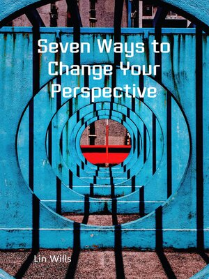 cover image of Seven Ways to Change Your Perspective